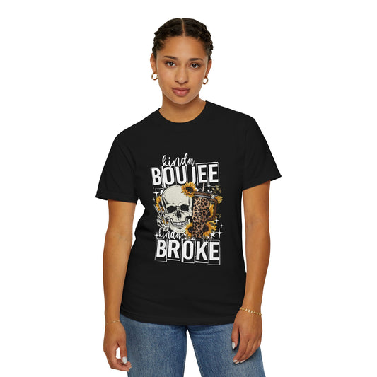 Kinda Boujee Kinda Broke White Unisex Garment-Dyed T-Shirt - Trendy Casual Wear for Fashion Lovers