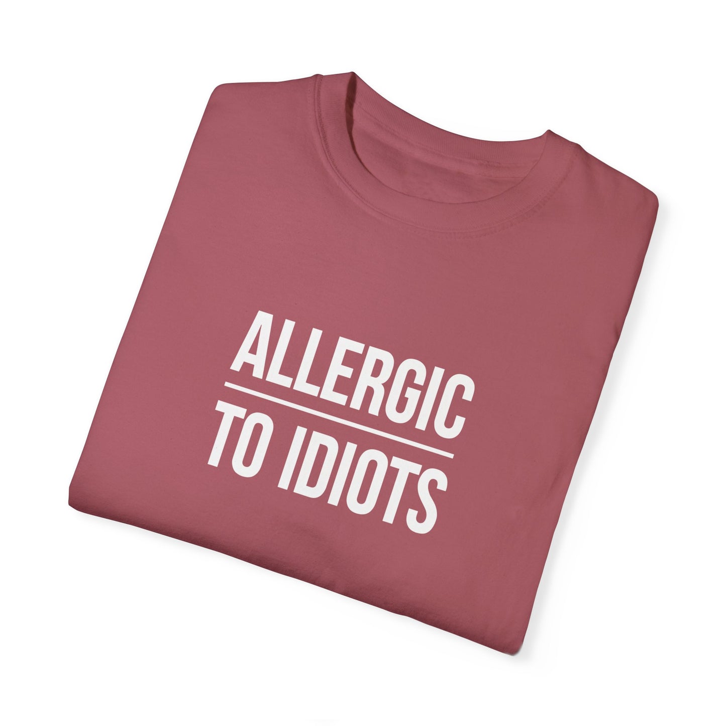 Unisex Allergic to Idiots T-Shirt - Relaxed Fit Cotton Tee