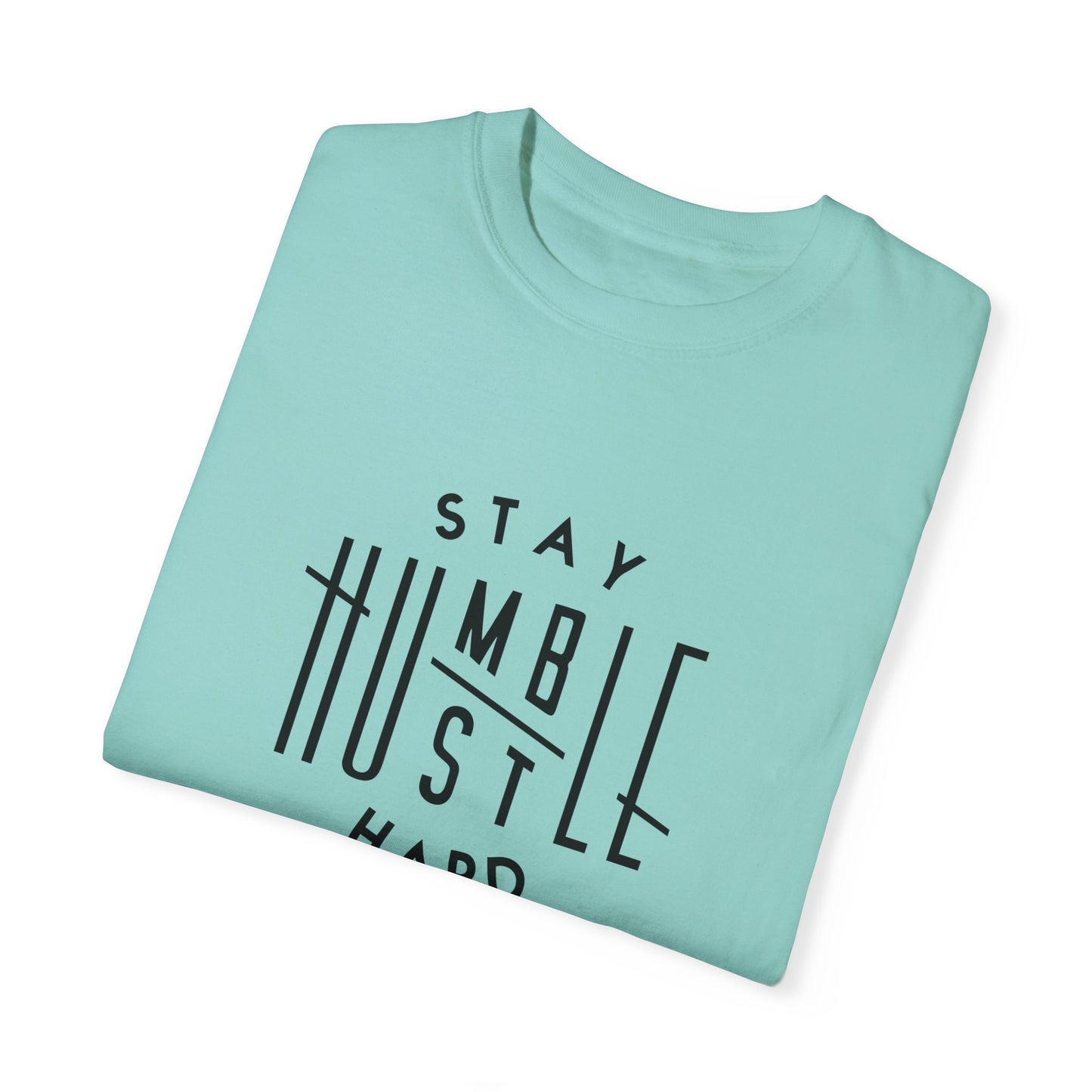 Stay Humble Hustle Hard Unisex T-Shirt - Motivational Streetwear