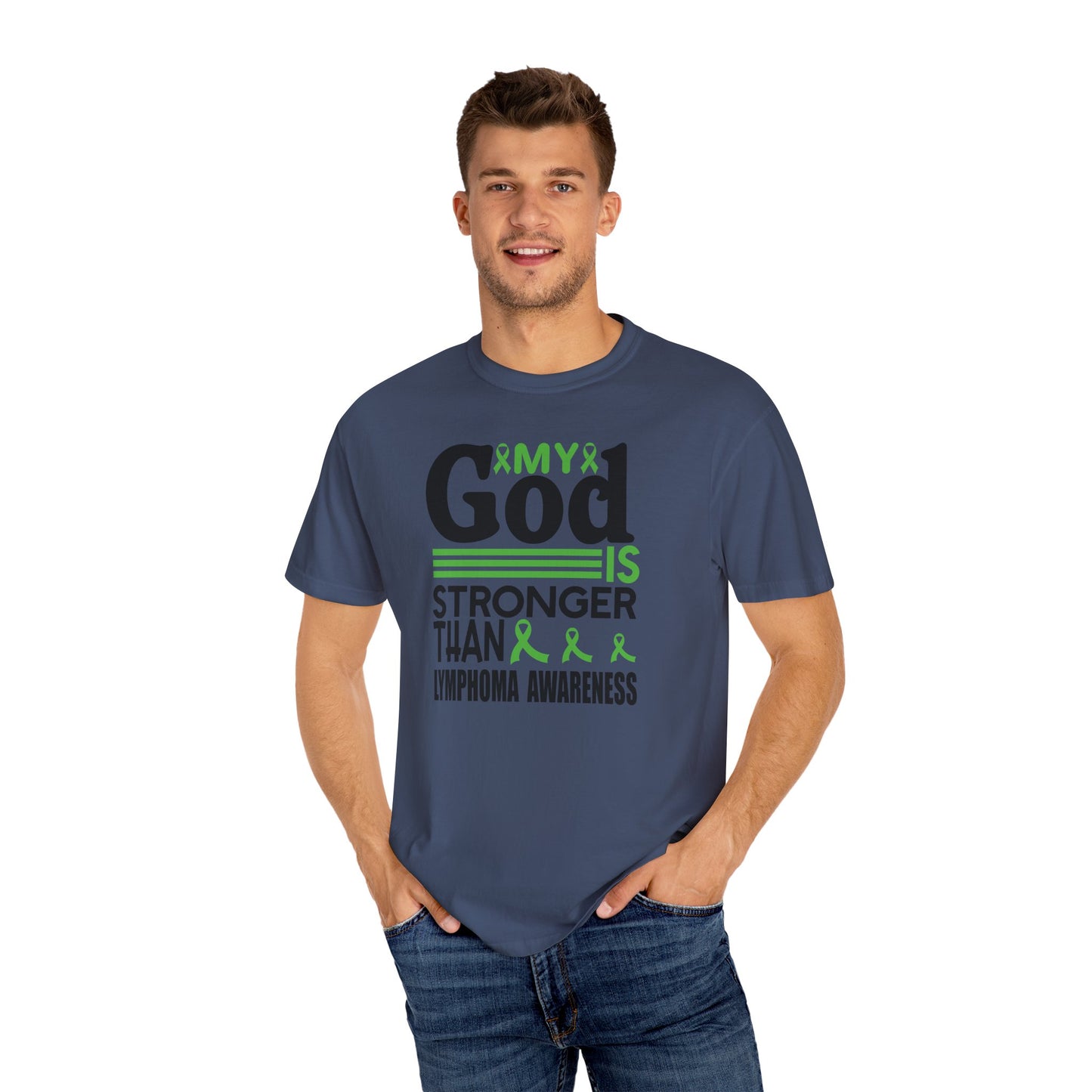 Lymphoma Awareness Tee - My God is Stronger Than, Unisex Garment-Dyed T-shirt, Cancer Support, Inspirational Gift, Comfortable Casual Wear