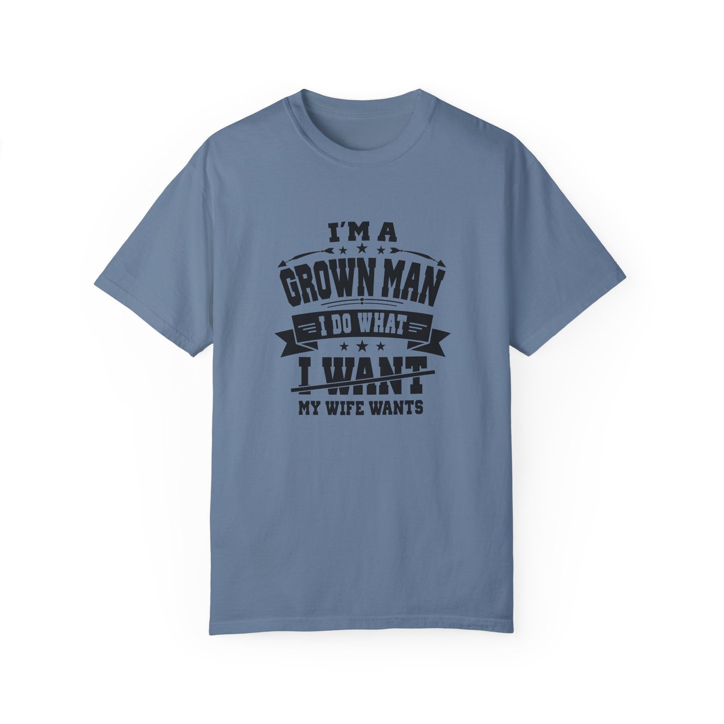 Humorous Grown Man T-Shirt - Perfect Gift for Men