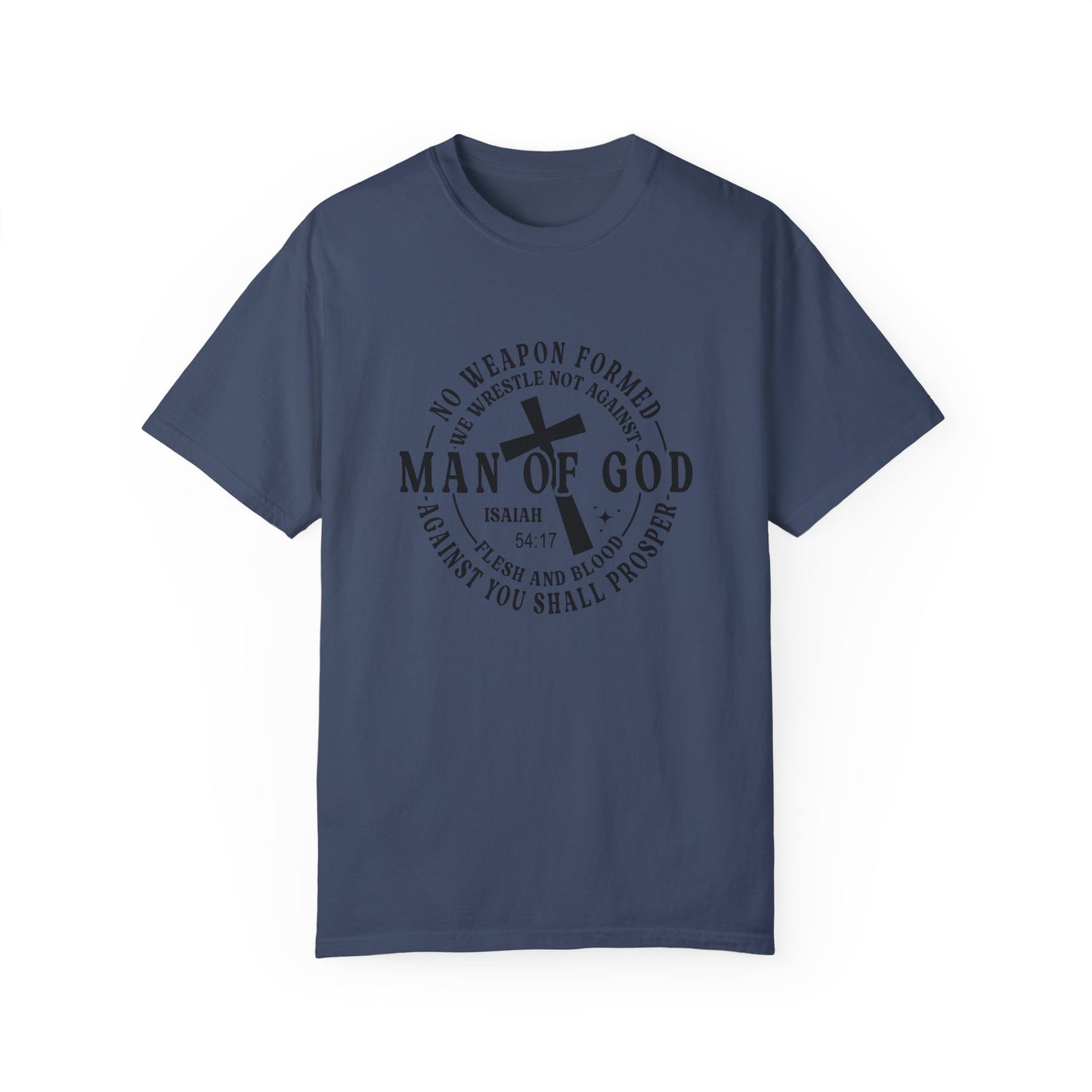 Man of God Inspirational T-Shirt | Unisex Garment-Dyed Tee for Faith and Strength