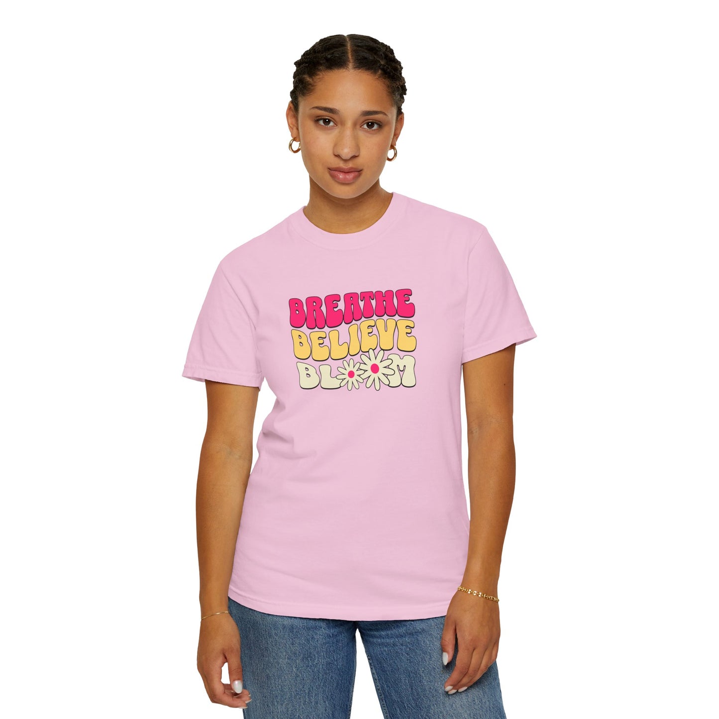 Inspirational Graphic T-Shirt - "Breathe Believe Bloom"