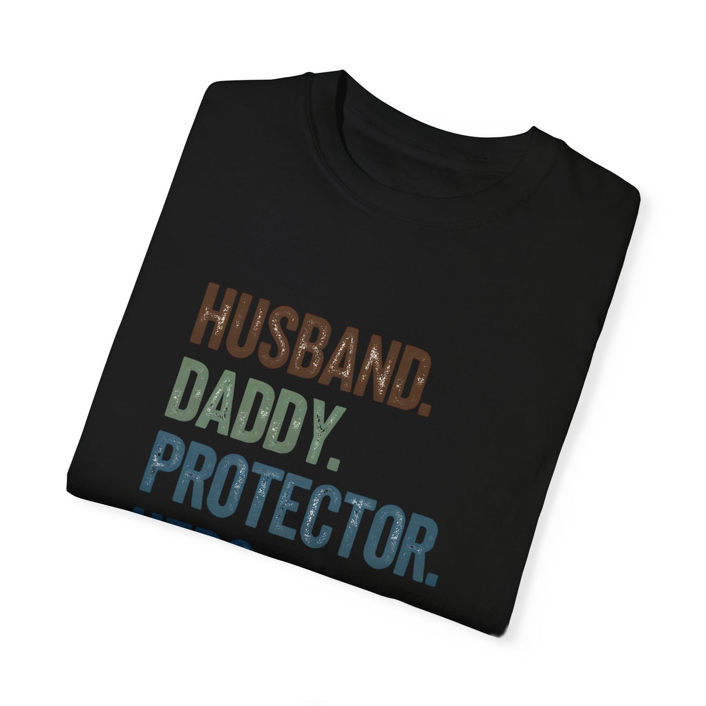 Men's Dad Pride T-Shirt - Husband, Daddy, Protector, Hero