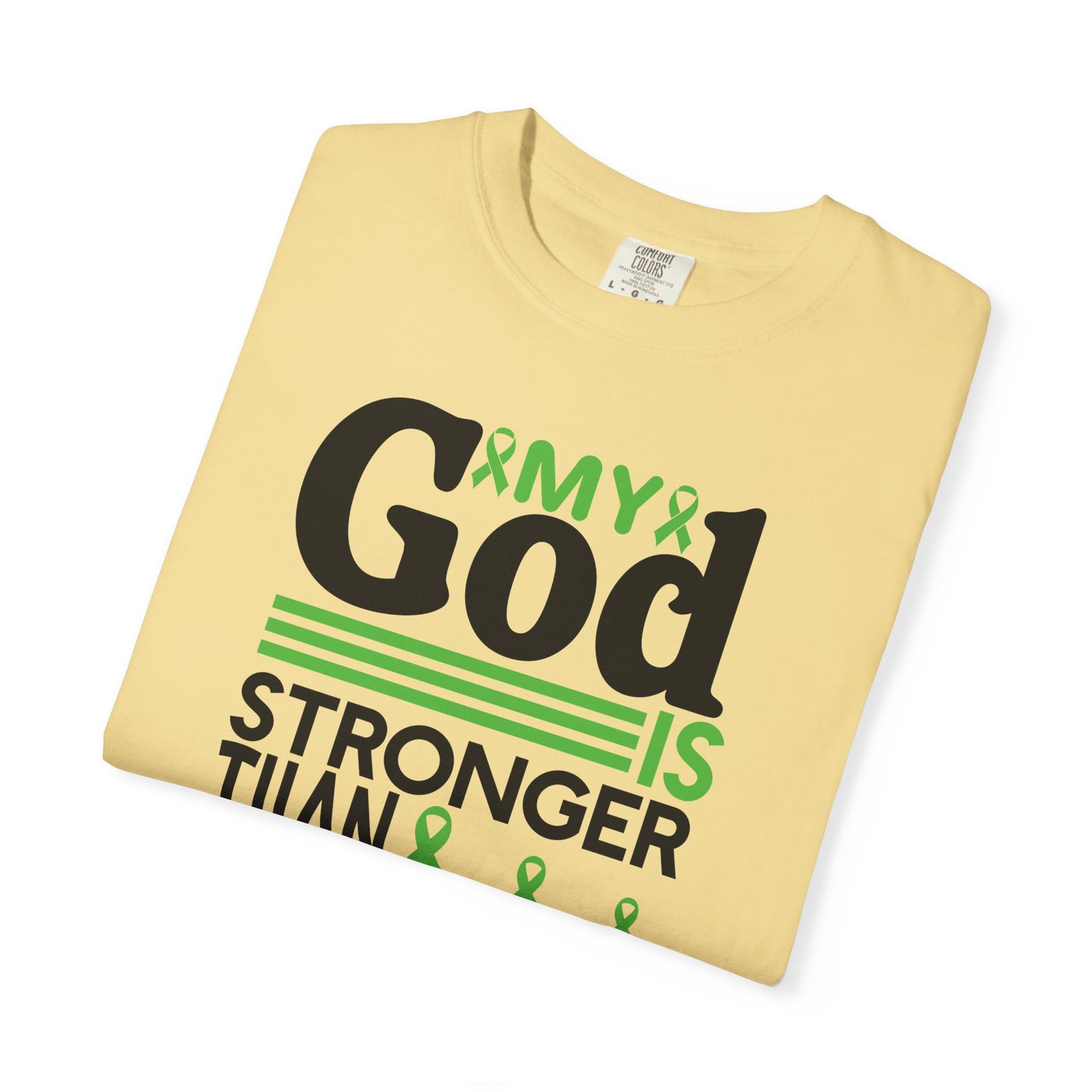 Lymphoma Awareness Tee - My God is Stronger Than, Unisex Garment-Dyed T-shirt, Cancer Support, Inspirational Gift, Comfortable Casual Wear
