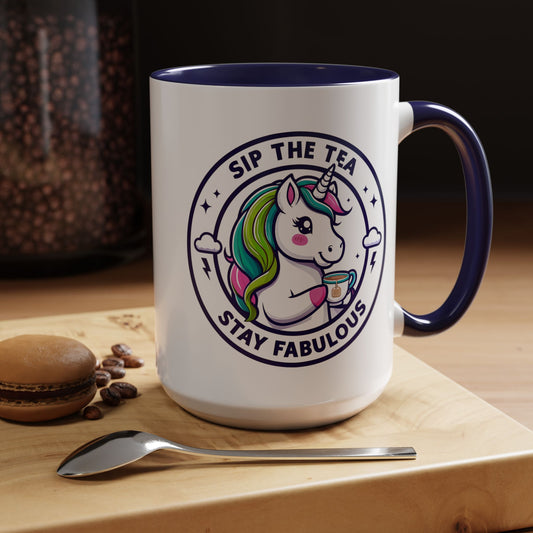 Unicorn Accent Coffee Mug - Sip the Tea, Stay Fabulous - Fun Gift for Unicorn Lovers