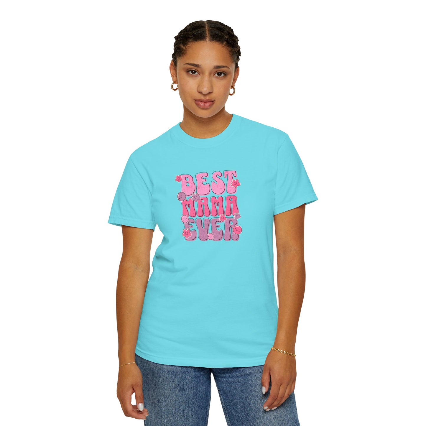 Best Mama Ever T-Shirt - Fun Gift for Moms, Comfortable Unisex Tee
