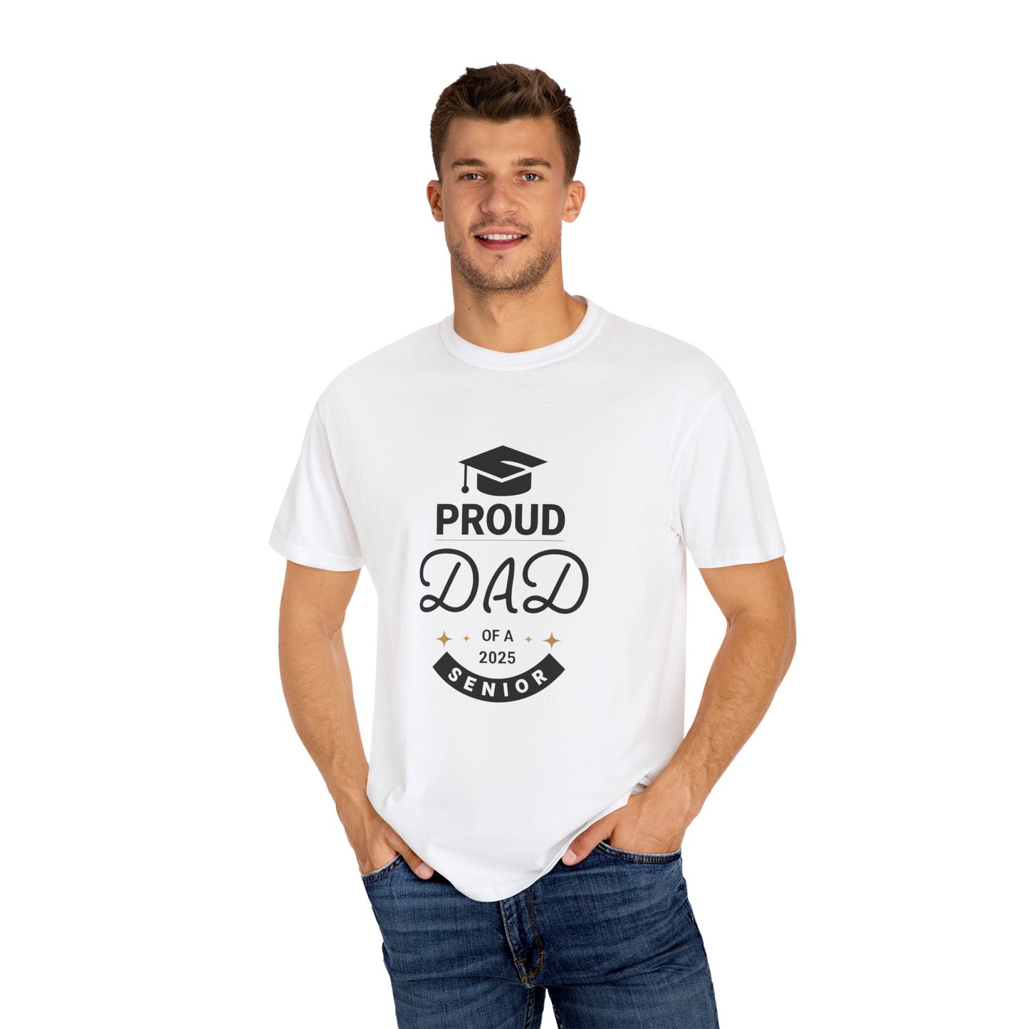 Proud Dad 2025 Senior T-Shirt - Unisex Garment-Dyed Tee for Graduation Celebrations