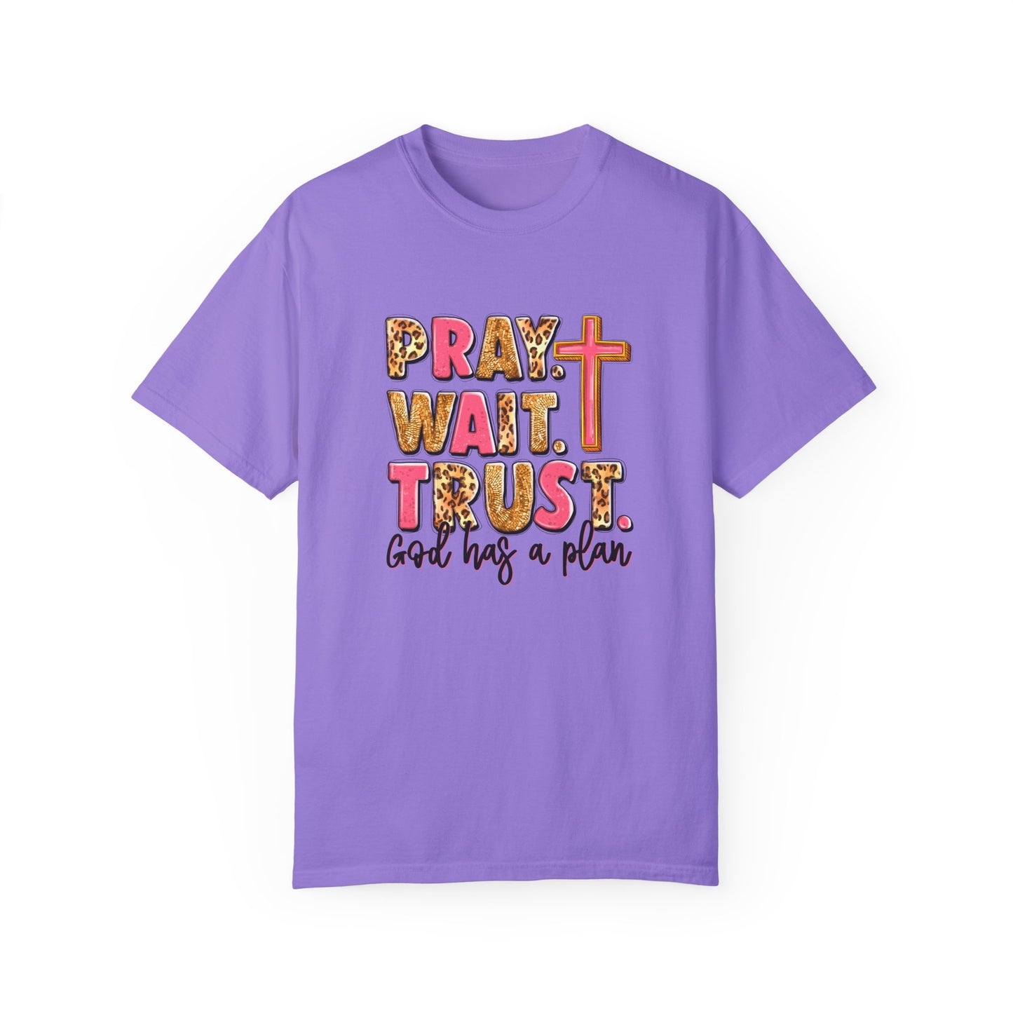 Inspirational Unisex Garment-Dyed T-Shirt - 'Pray Wait Trust'