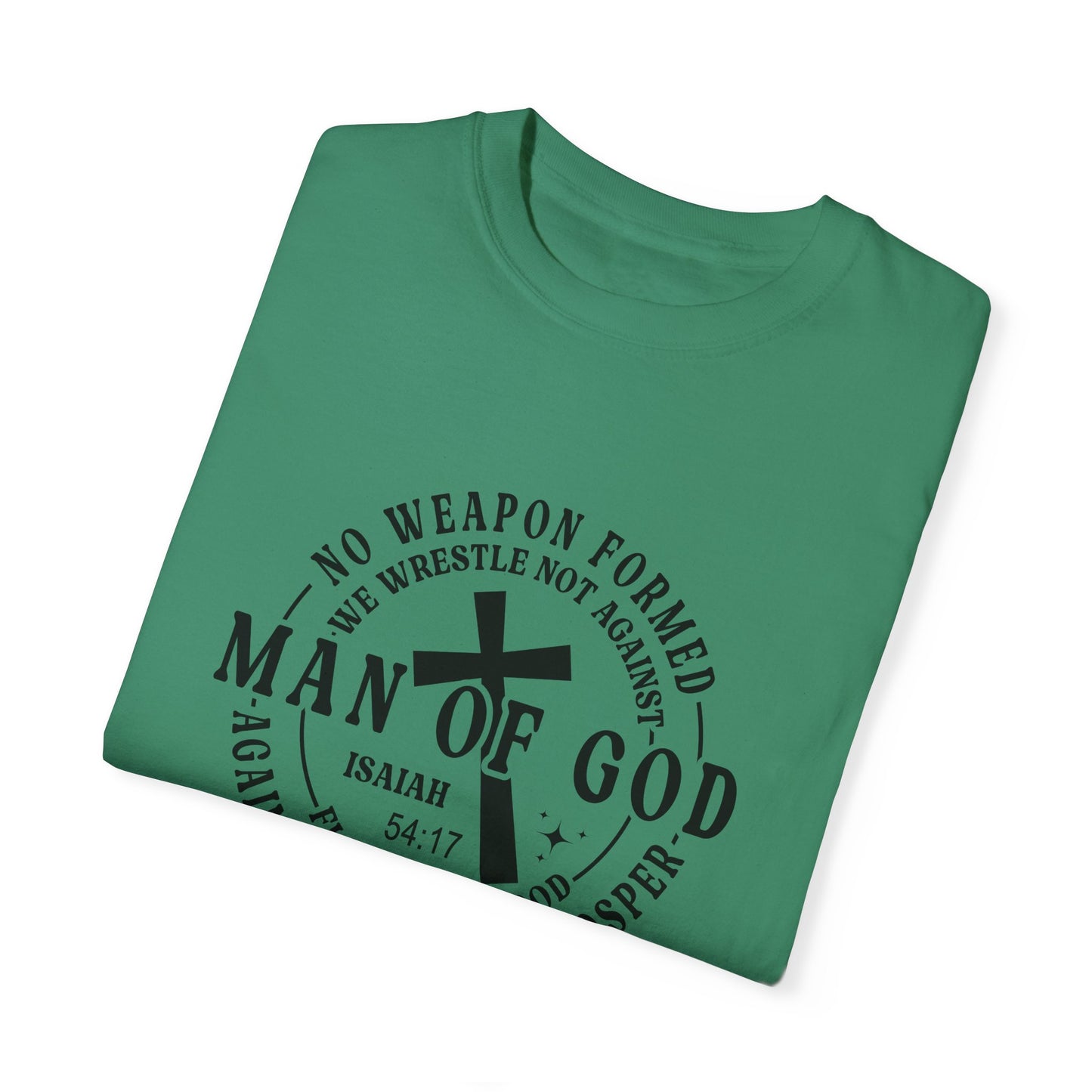 Man of God Inspirational T-Shirt | Unisex Garment-Dyed Tee for Faith and Strength