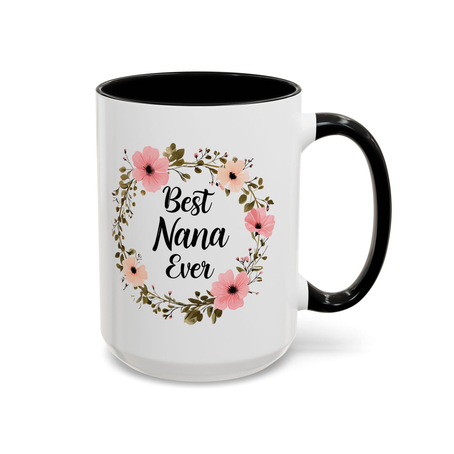 Best Nana Ever Floral Coffee Mug - 15oz Accent Mug for Gifts