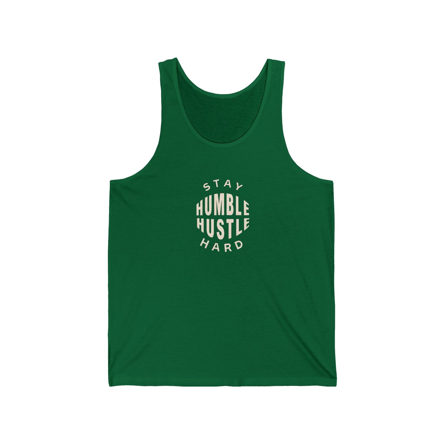 Stay Humble Hustle Hard Unisex Jersey Tank